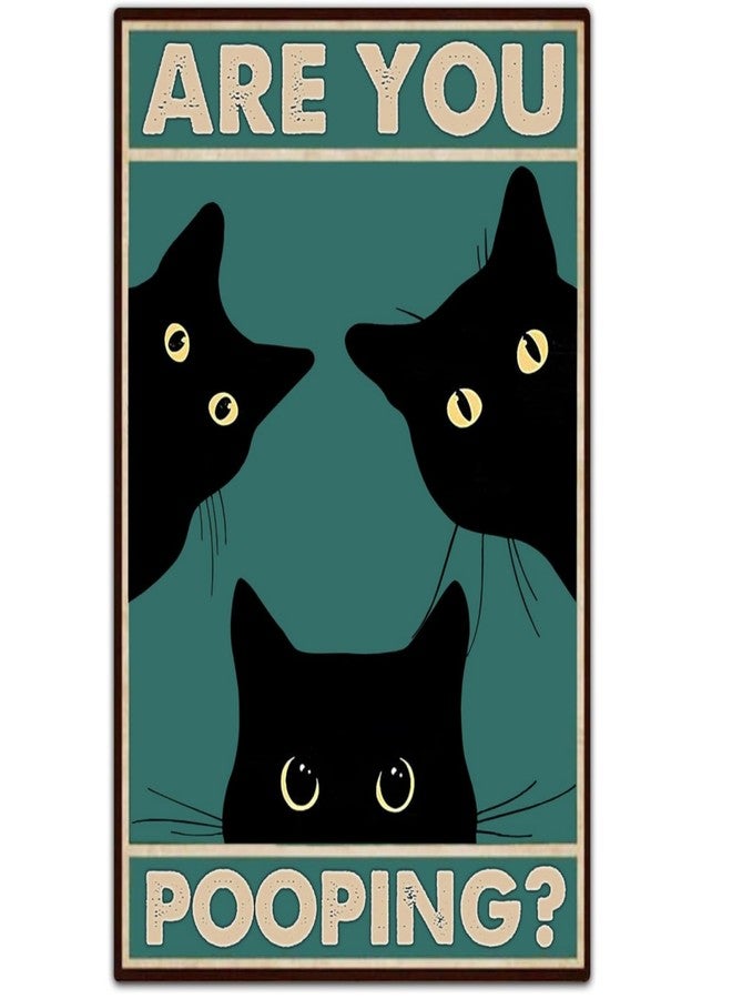 MAKABEE Black Cat Are You Pooping Funny Tin Signs Bathroom Wall Decor 8 x 12 Inch (20 * 30CM) - Image 1